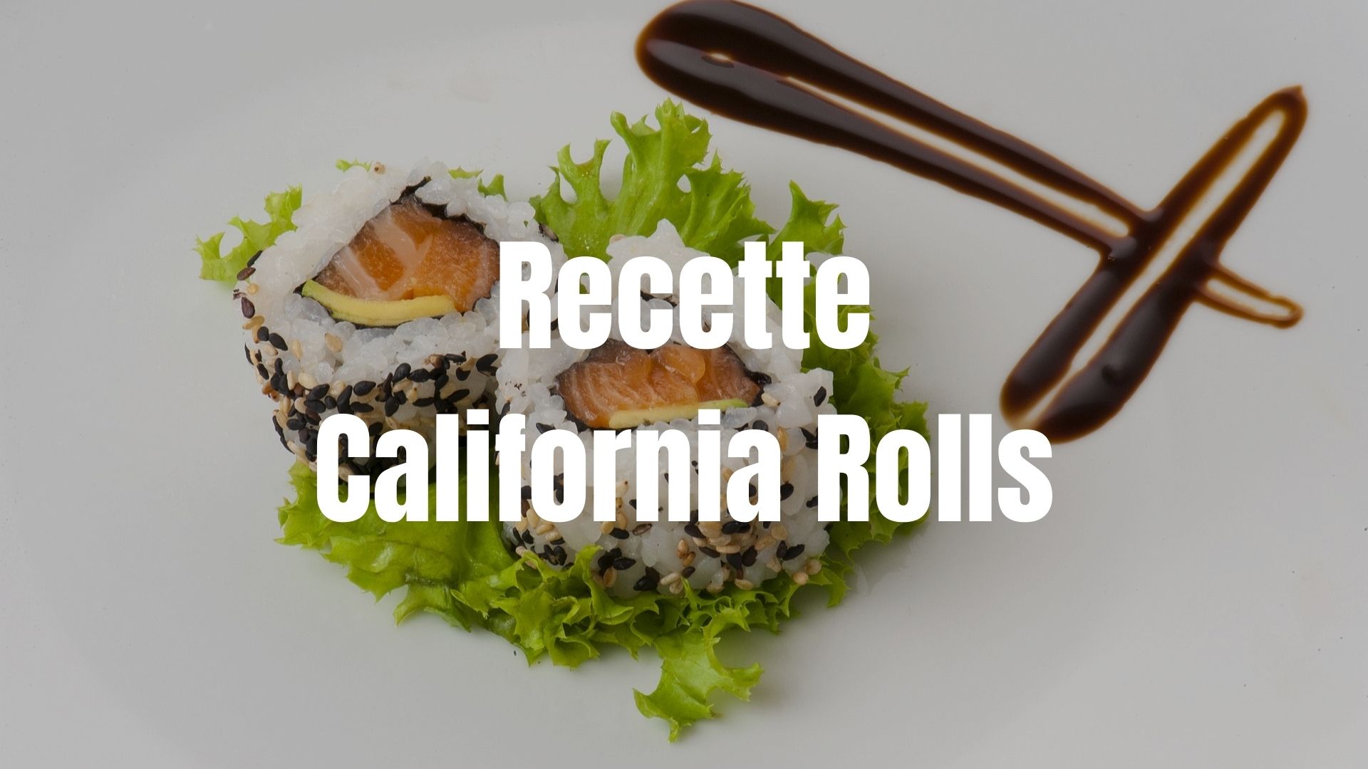 Recette california rolls